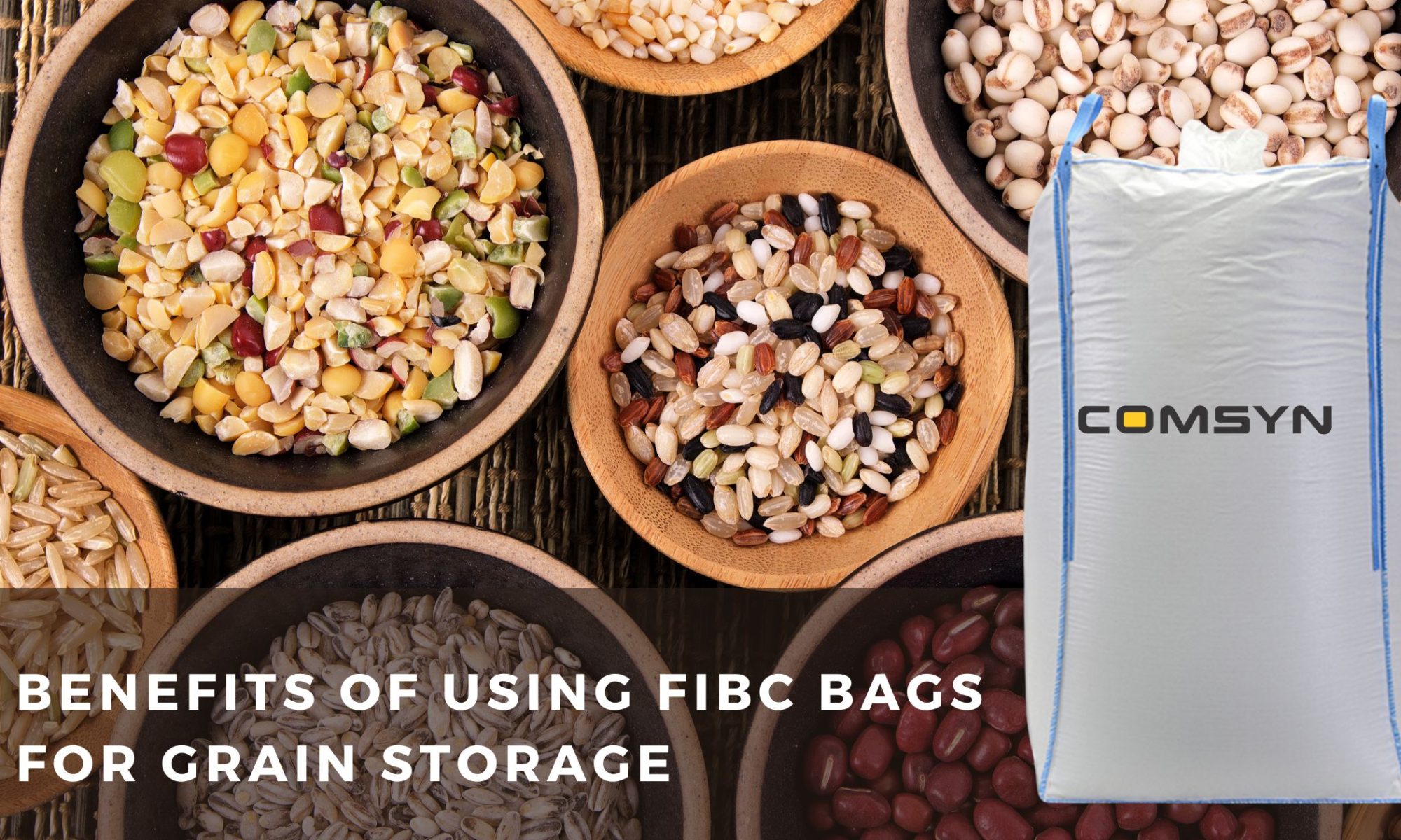 Benefits of Using FIBC Bags for Grain Storage
